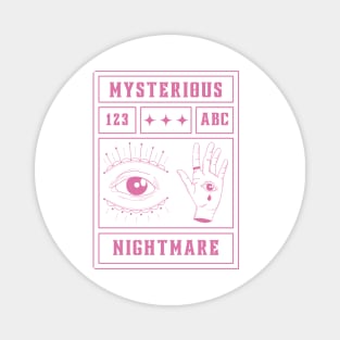 mysterious nightmare Magnet